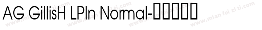 AG GillisH LPln Normal字体转换